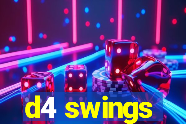 d4 swings